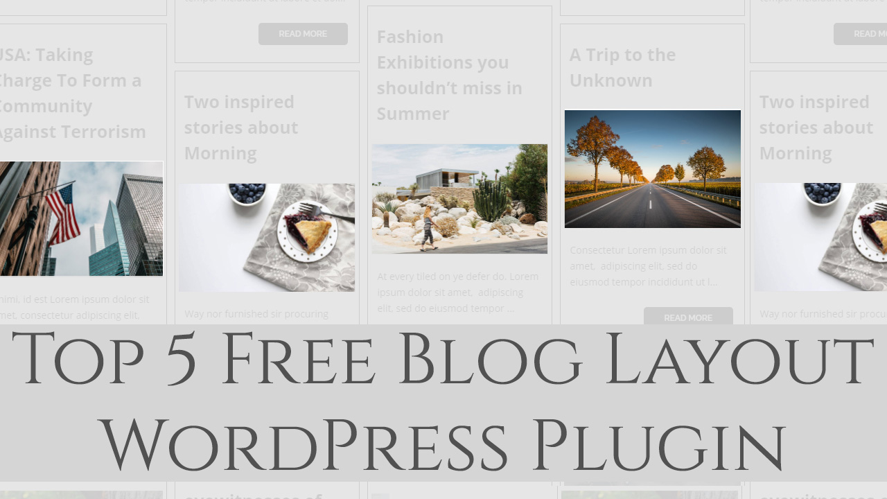 Top 5 Free Blog Layout WordPress Plugin - Change Your WP Blog Layout